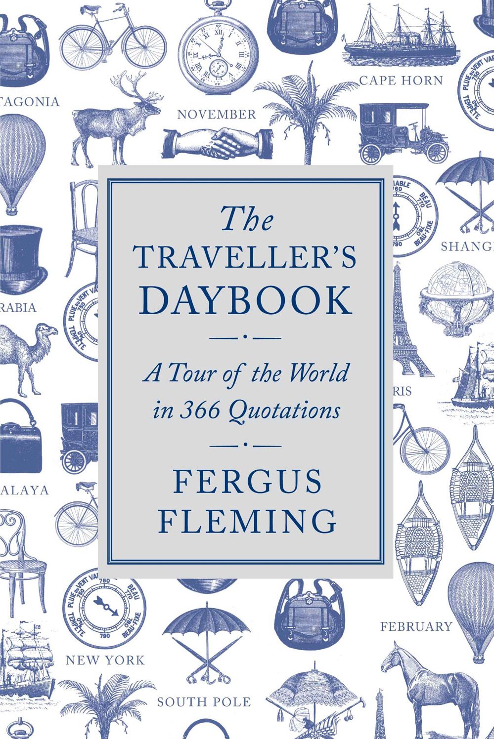 The Traveller's Daybook: A Tour of the World in 366 Quotations