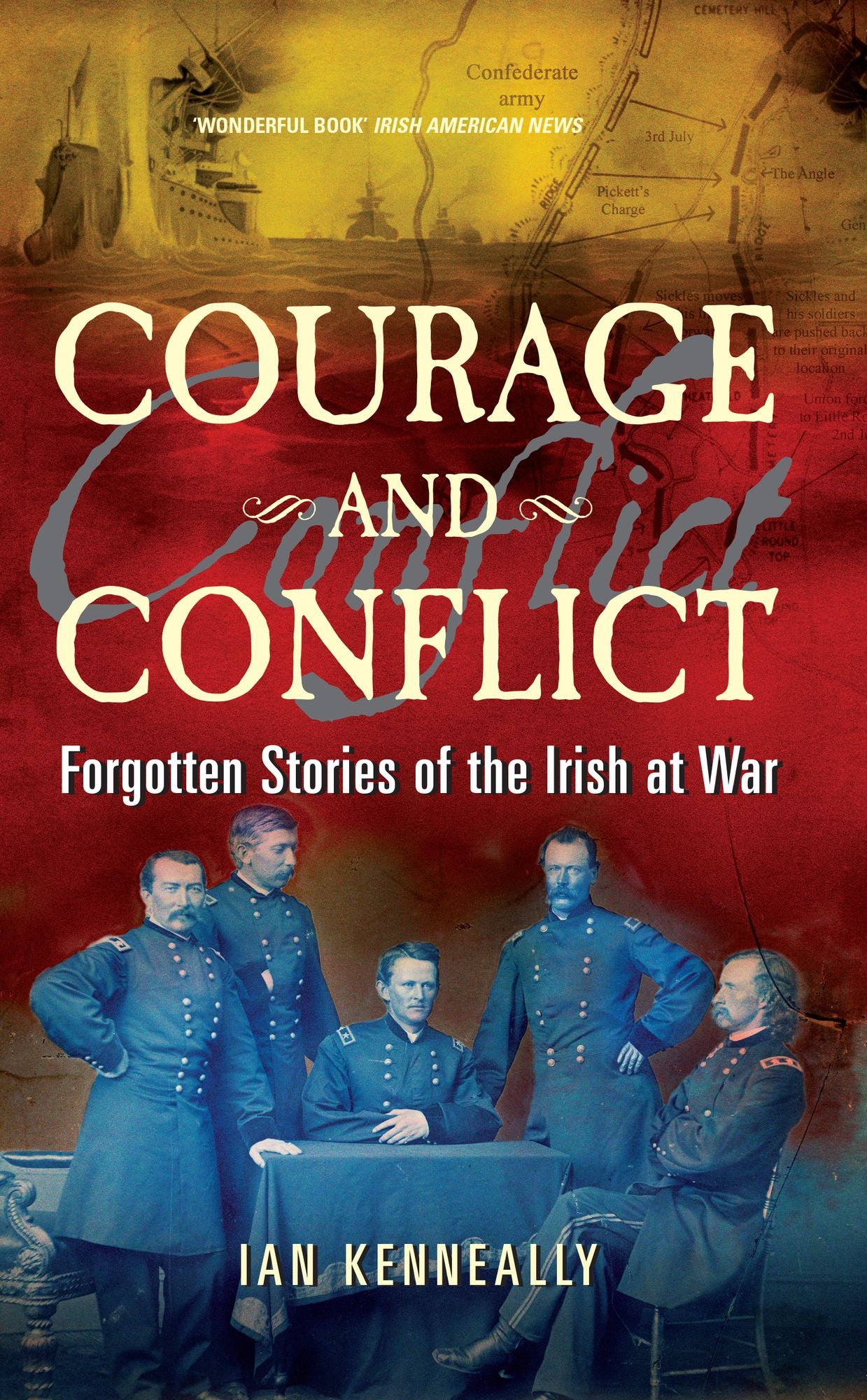Courage and Conflict: Forgotten Stories of the Irish at War