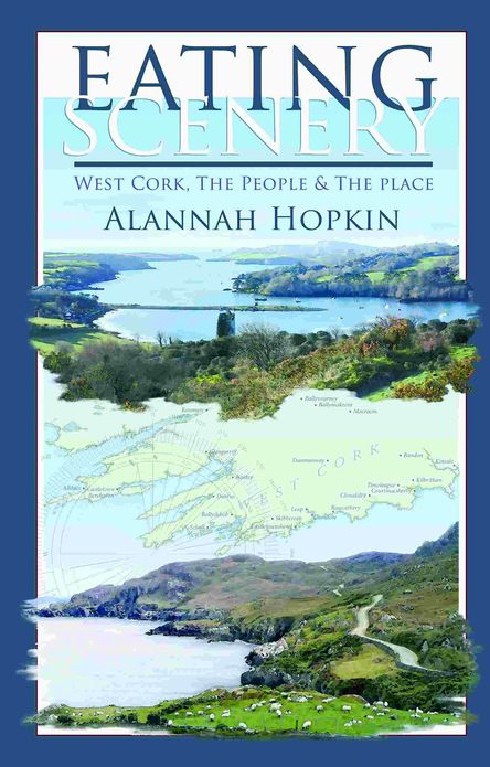 Eating Scenery: West Cork, The People and the Place