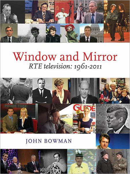 Window and Mirror: RTE Television 1961-2011