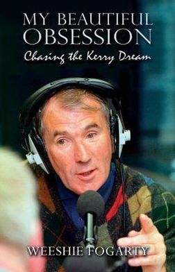 My Beautiful Obsession: Chasing the Kerry Dream