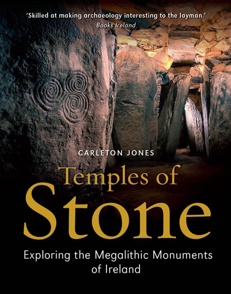 Temples of Stone: Exploring the Megalithic Tombs of Ireland