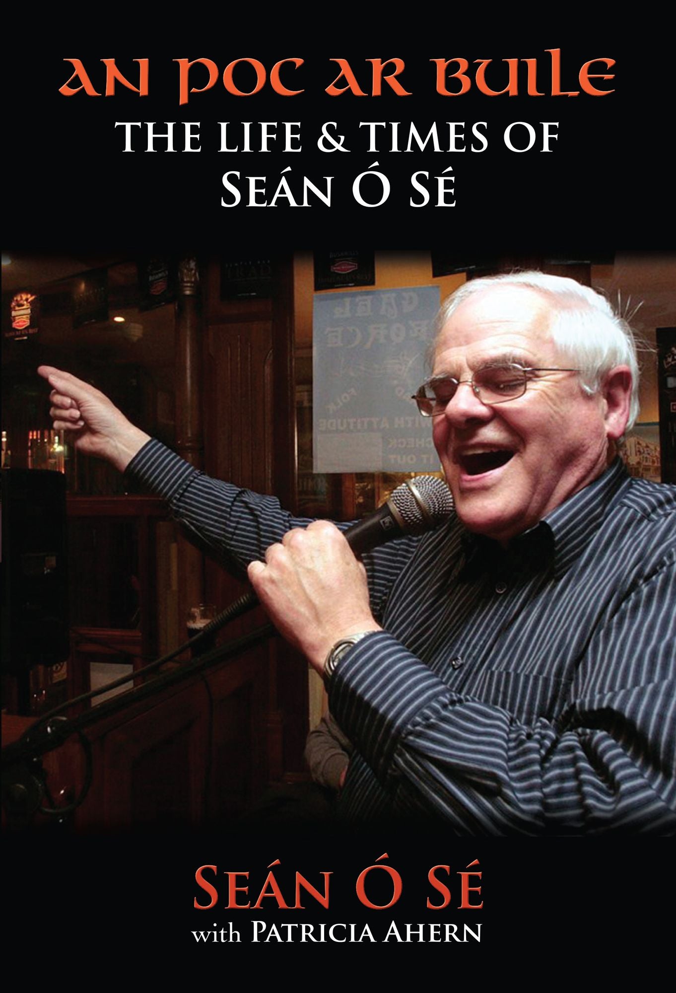 An Poc Ar Buile: The Life and Times of Seán Ó Sé