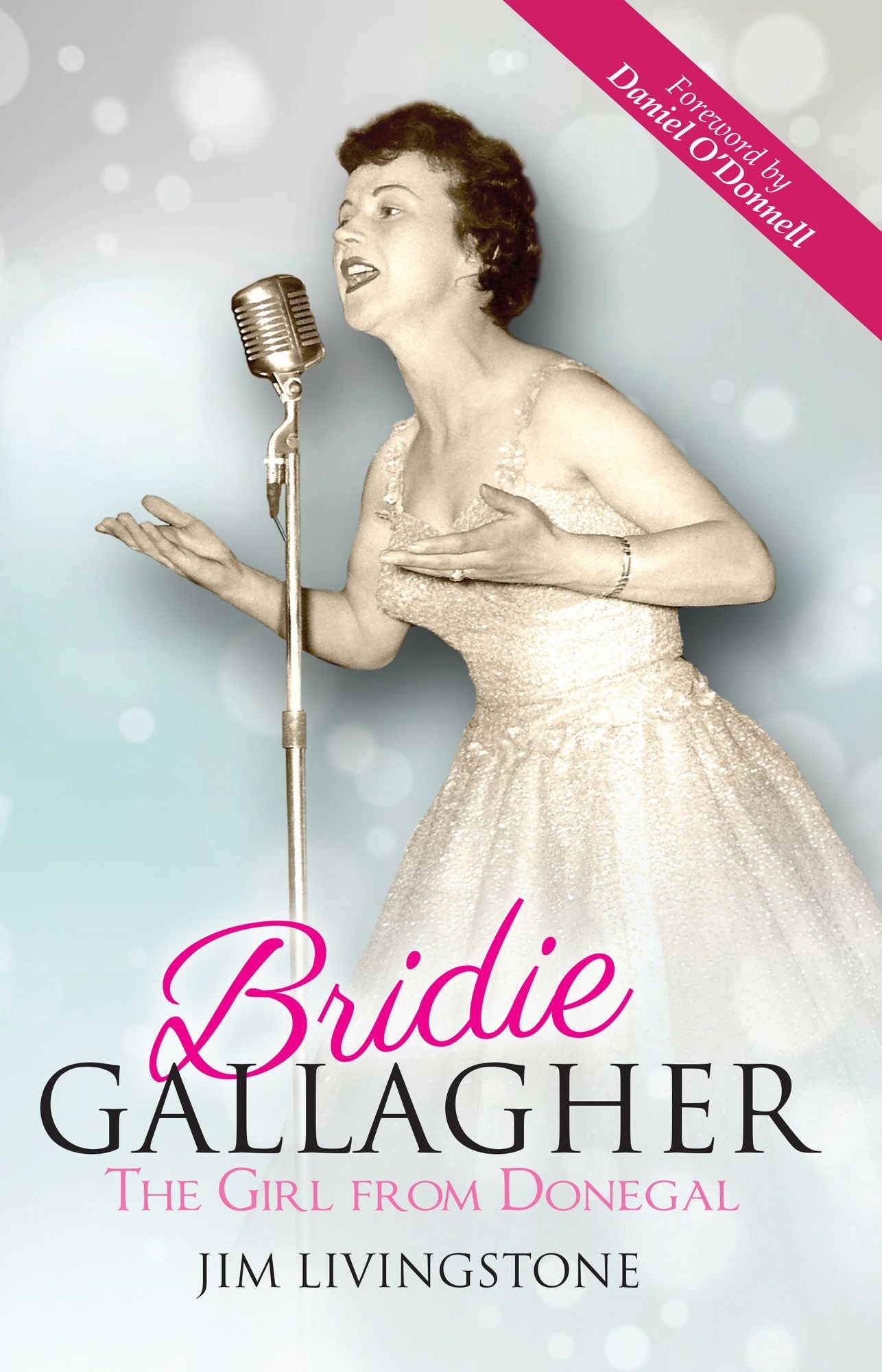 Bridie Gallagher: The Girl from Donegal