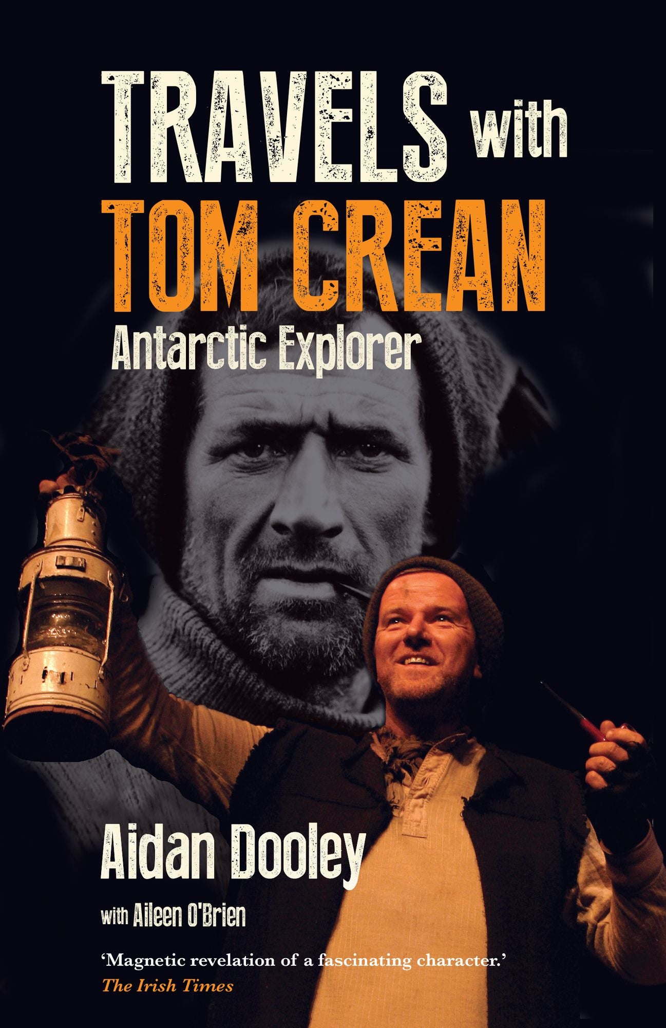 Travels with Tom Crean: Antarctic Explorer