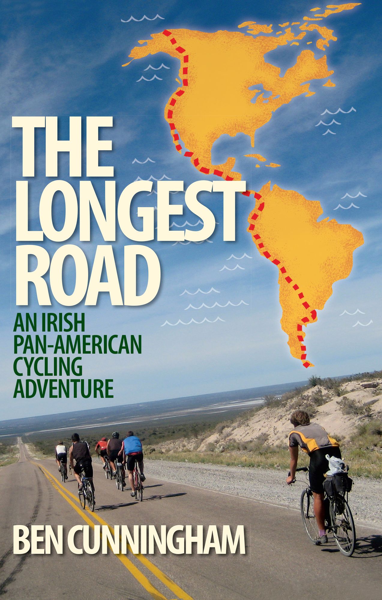The Longest Road: An Irish Pan-American Cycling Adventure