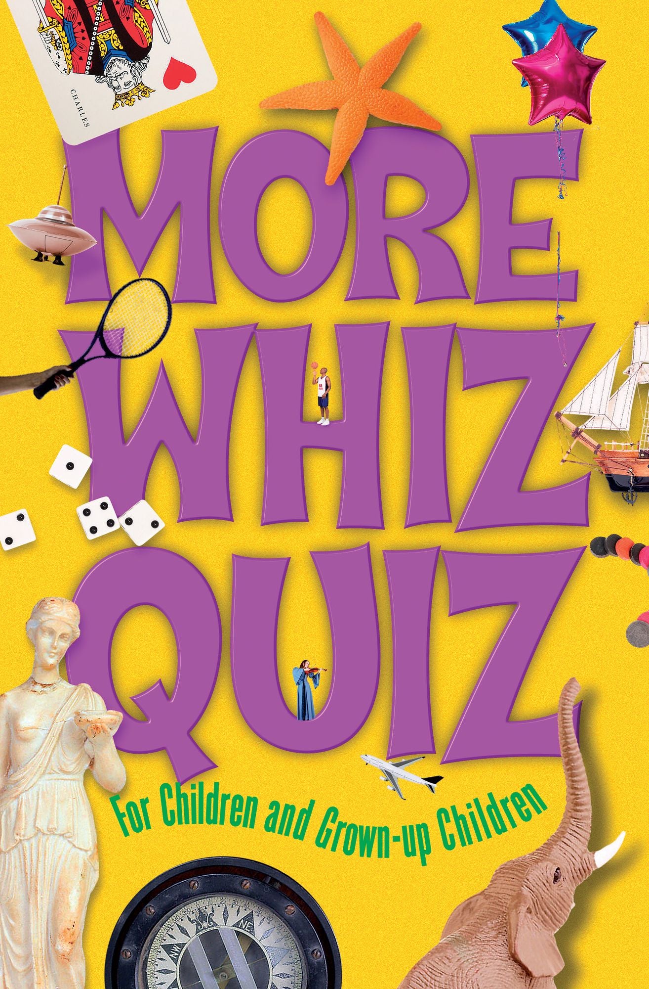 More Whiz Quiz: For Children and Grown-up Children