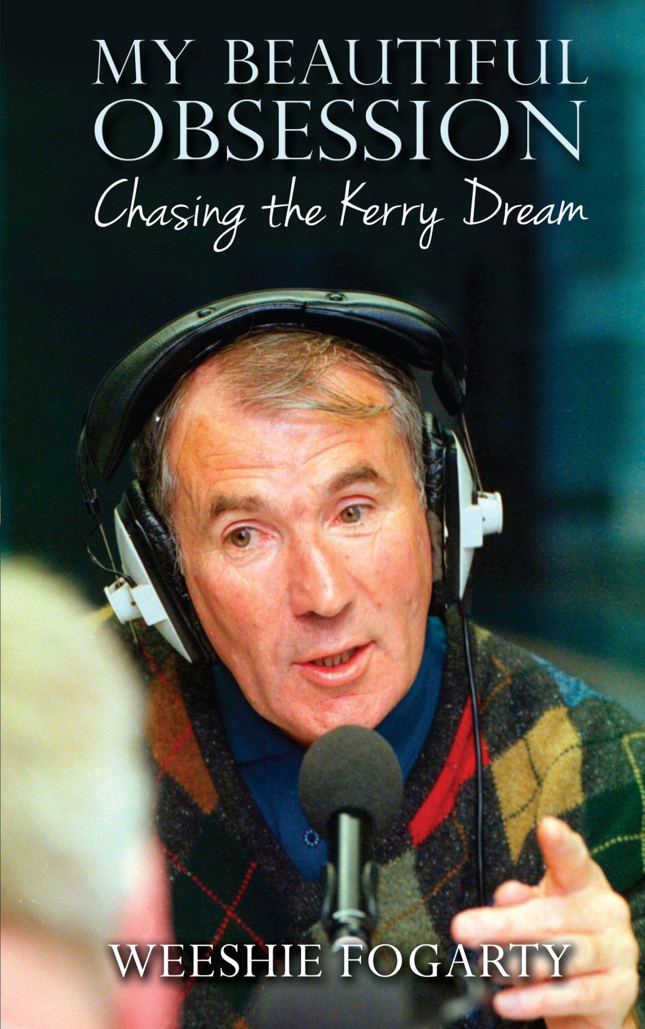 My Beautiful Obsession: Chasing the Kerry Dream