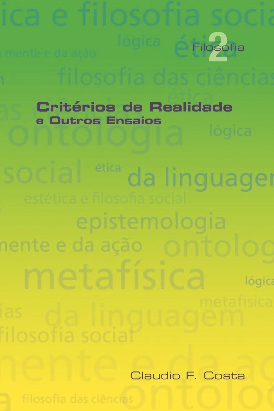 Criterios De Realidade E Outros Ensaios