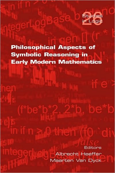 Philosophical Aspects Of Symbolic Reasoning In Early Modern Mathematics