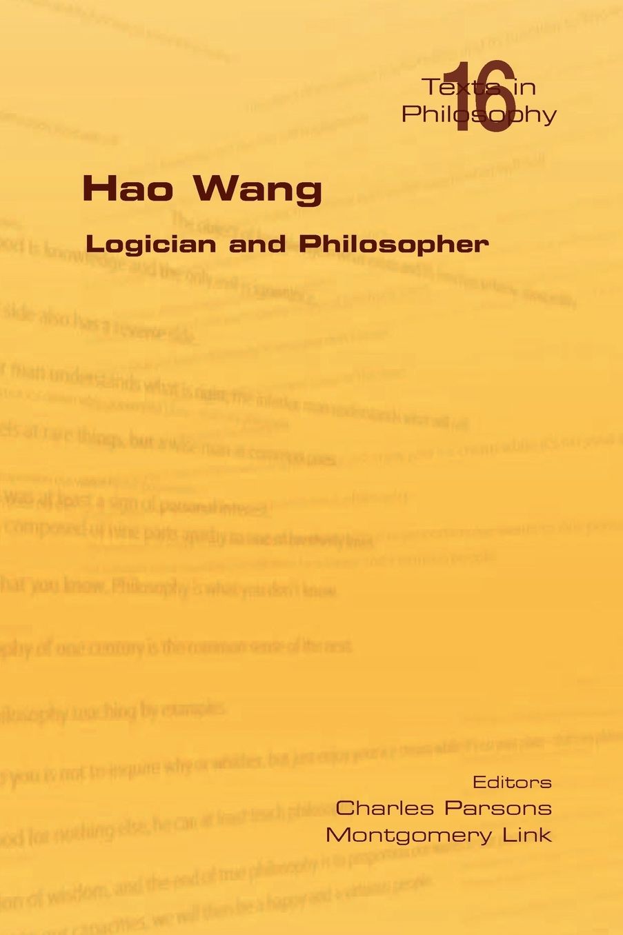Hao Wang. Logician And Philosopher