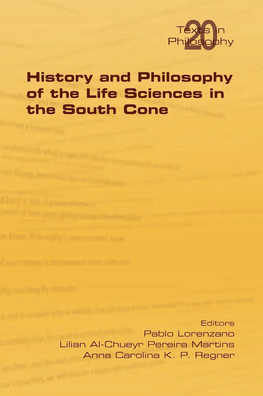 History and Philosophy of Life Sciences in the South Cone