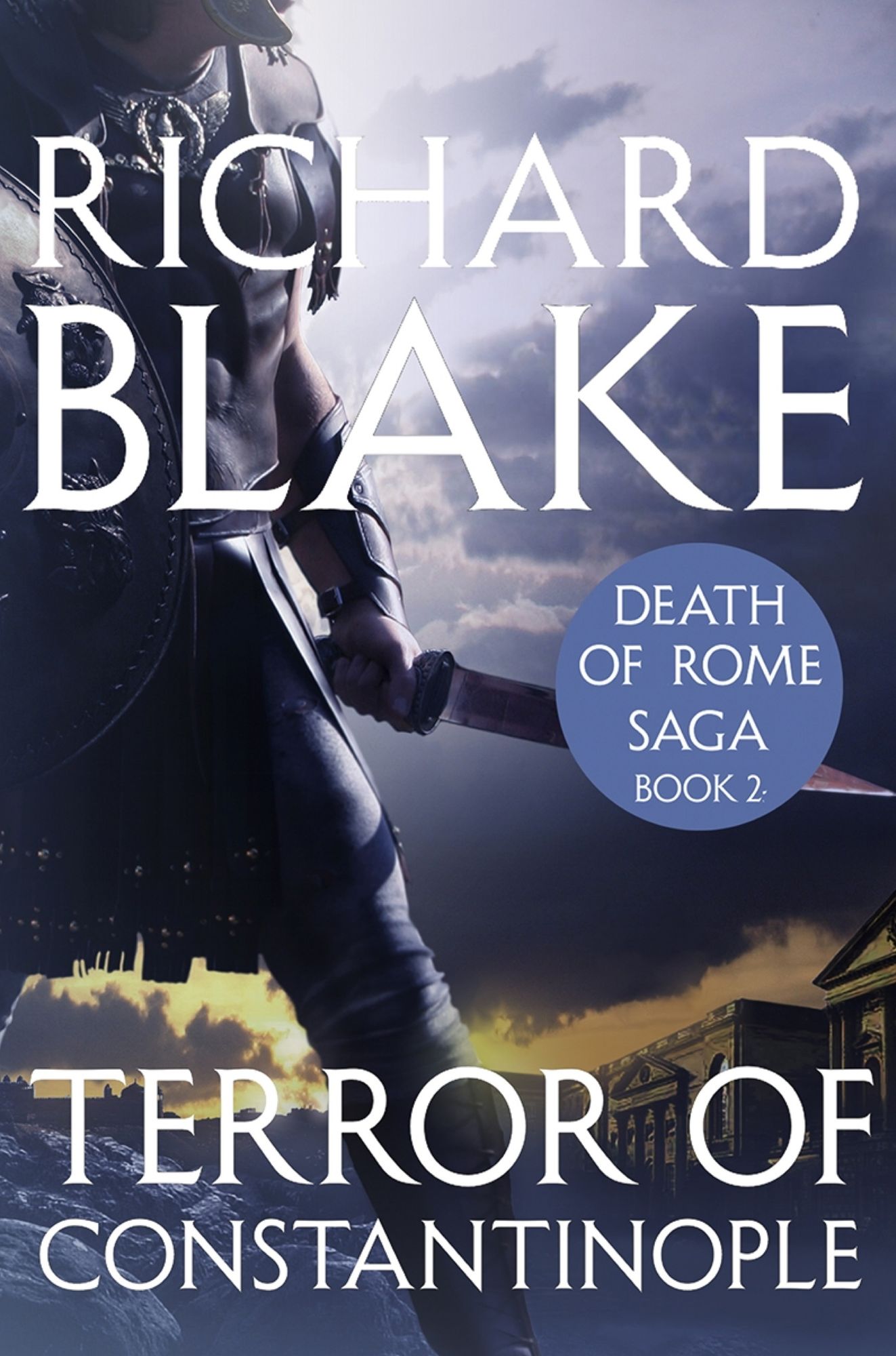 The Terror of Constantinople (Death of Rome Saga Book Two)