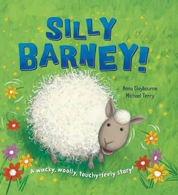 Silly Barney!. Anna Claybourne & Michael Terry