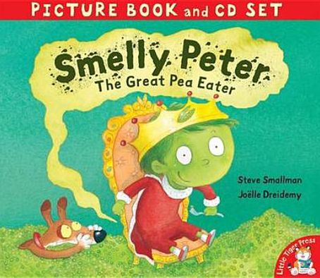 Smelly Peter: The Great Pea Eater. Steve Smallman, Joelle Dreidemy
