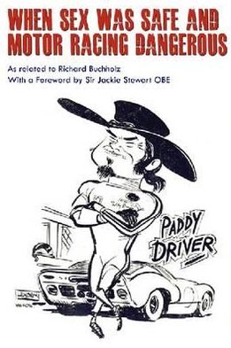 When Sex Was Safe and Motor Racing Dangerous