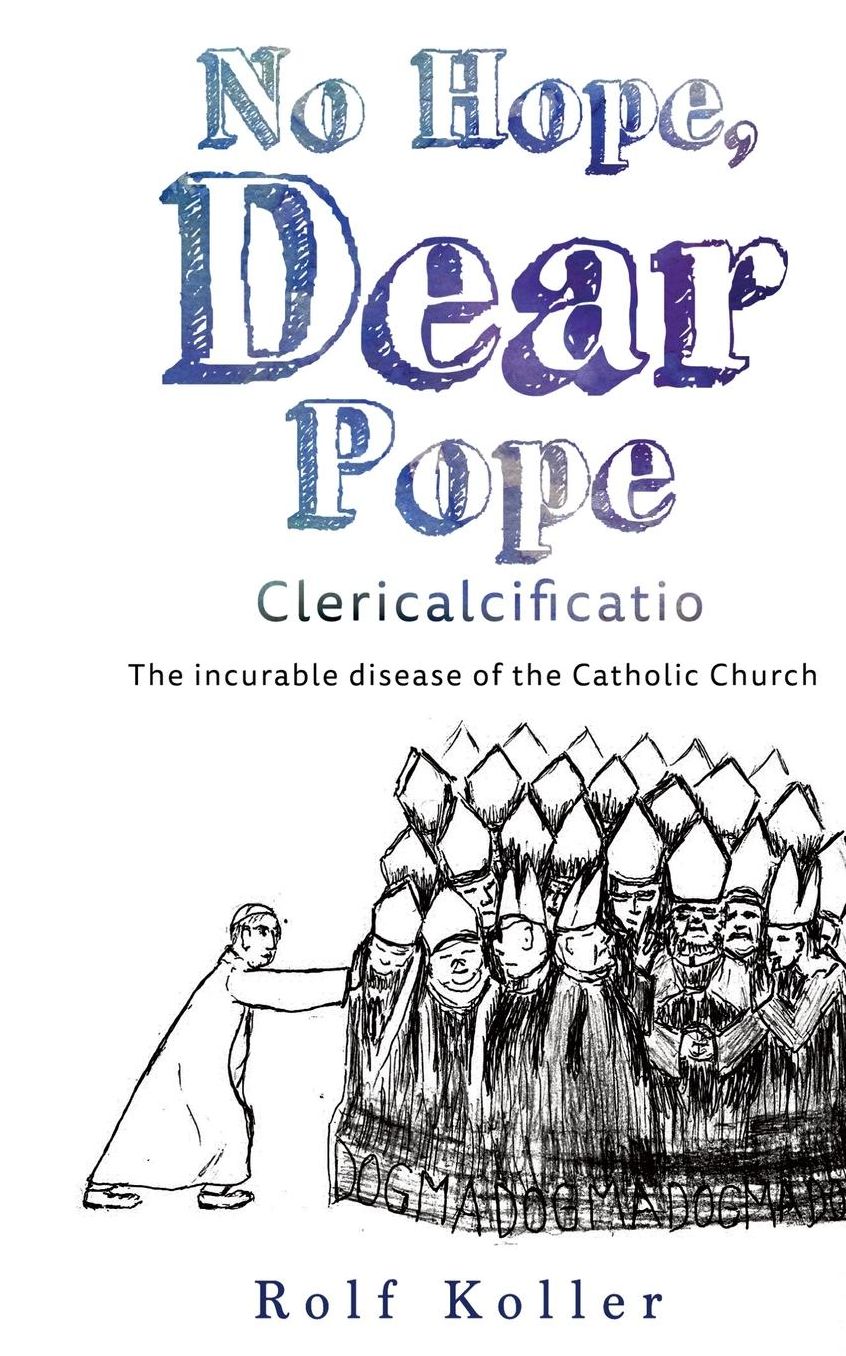No Hope, Dear Pope