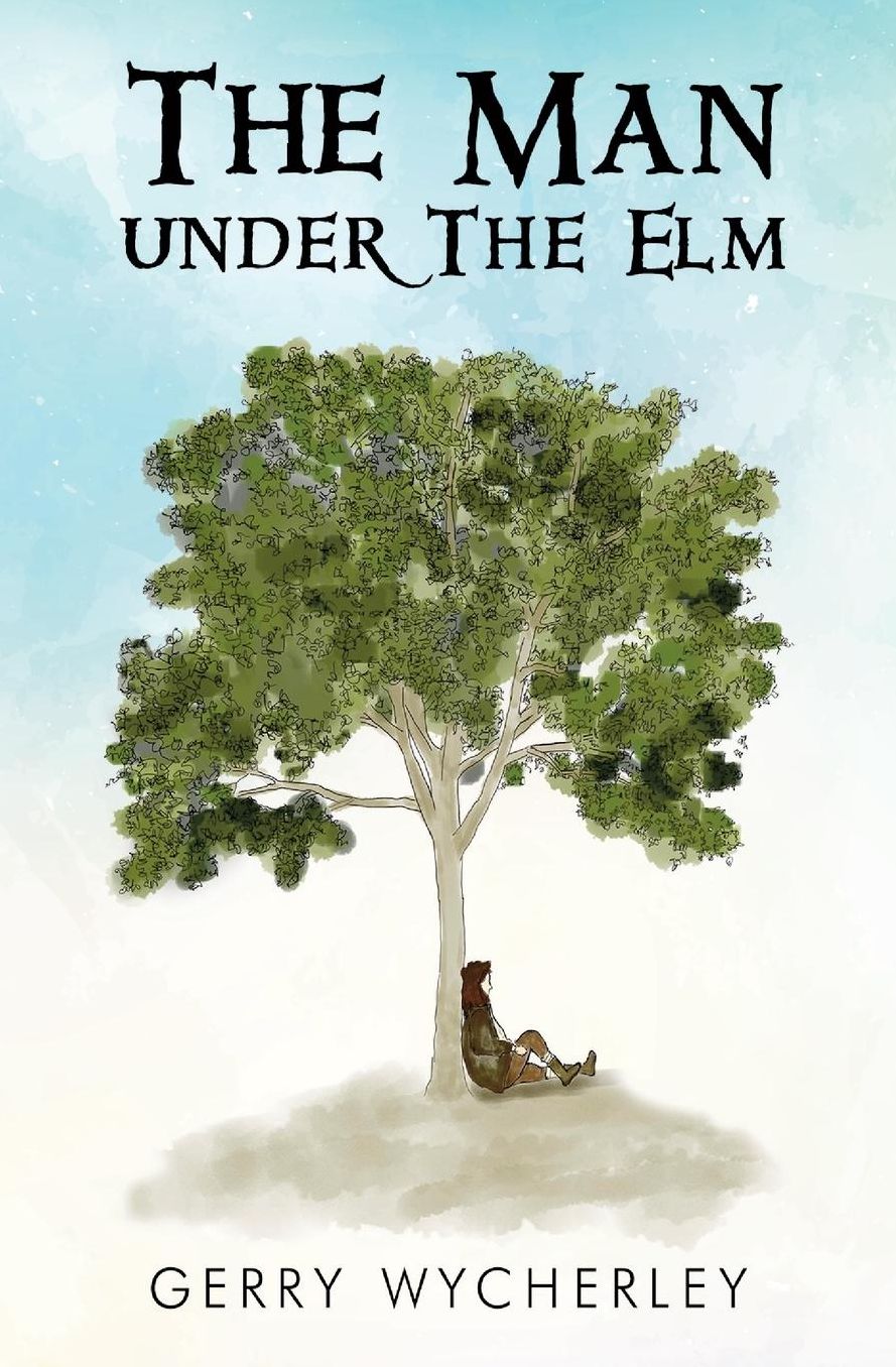 The Man Under the Elm
