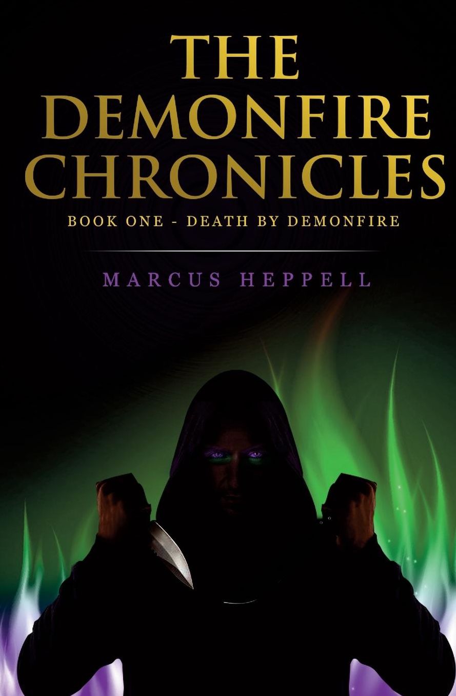 The Demonfire Chronicles: Book 1 - Death by Demonfire