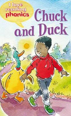 Chuck and Duck. Karen Wallace ... [Et Al.]