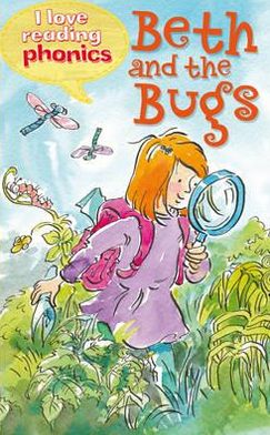 Beth and the Bugs. Karen Wallace ... [Et Al.]