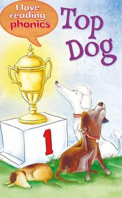 Top Dog. Karen Wallace ... [Et Al.]
