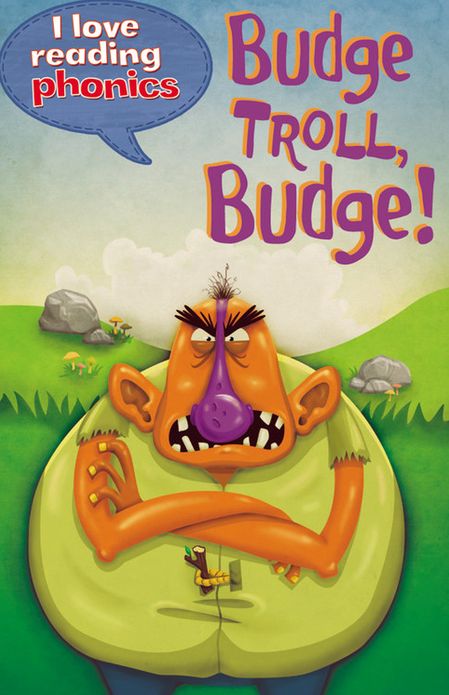 Budge Troll, Budge!