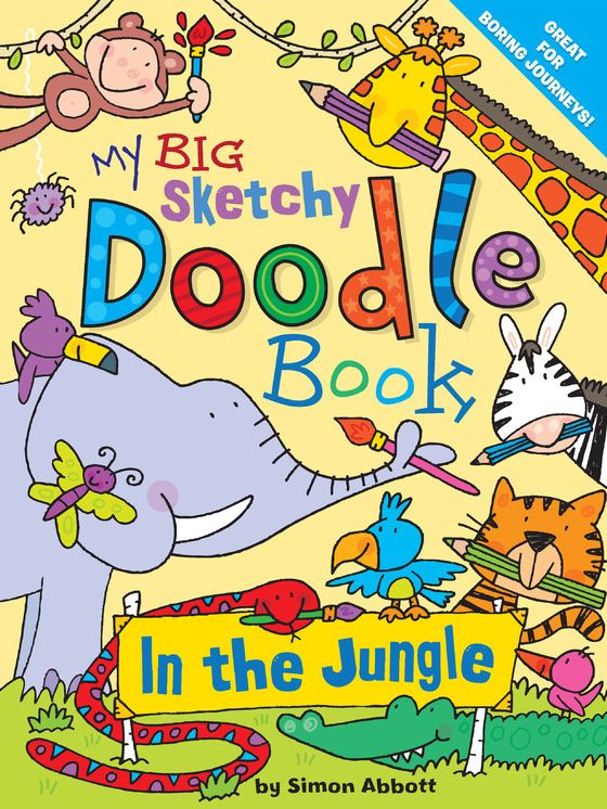 My Big Sketchy Doodle Book: In the Jungle