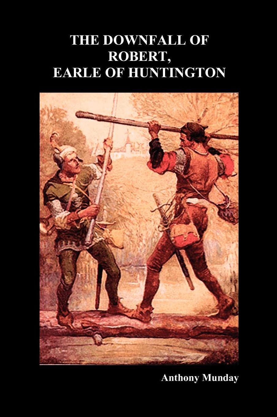Downfall Of Robert Earl Of Huntingdon