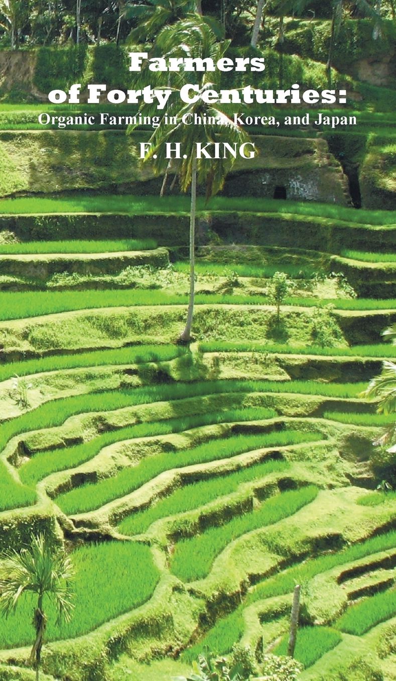 Farmers Of Forty Centuries