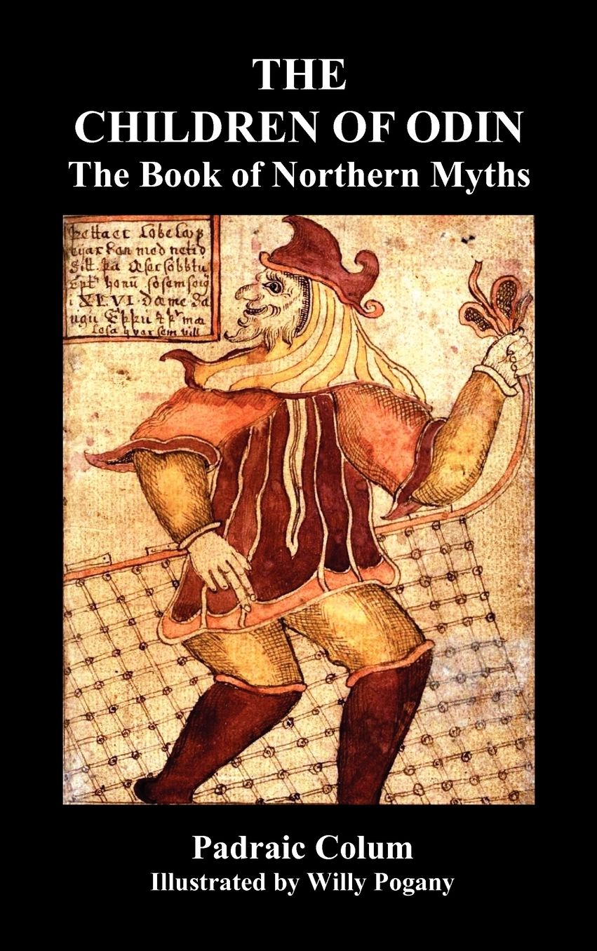 The Children Of Odin The Book Of Northern Myths (Illustrated Edition)
