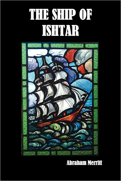 The Ship Of Ishtar