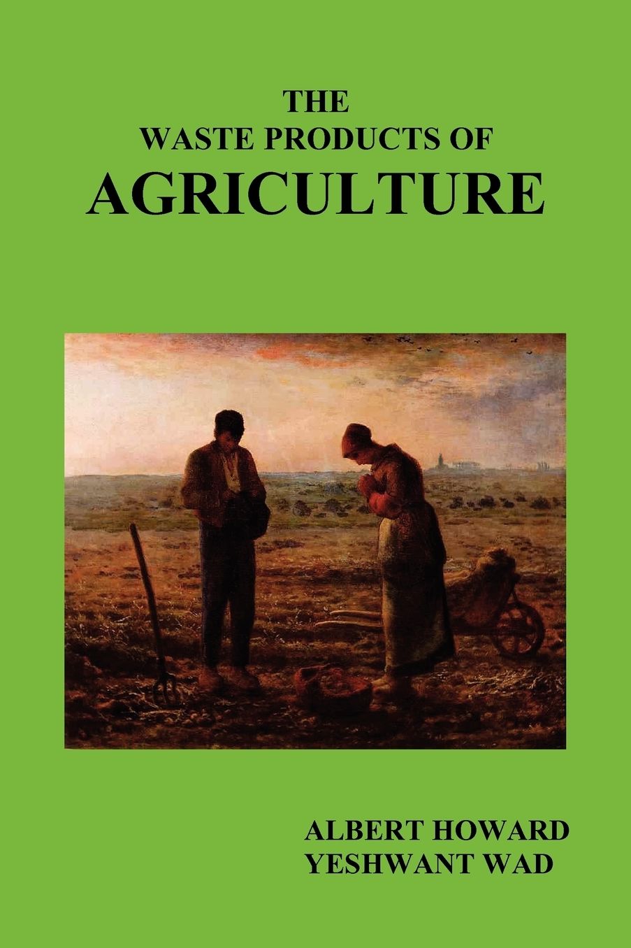 The Waste Products Of Agriculture