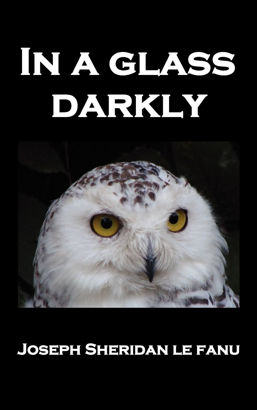In A Glass Darkly