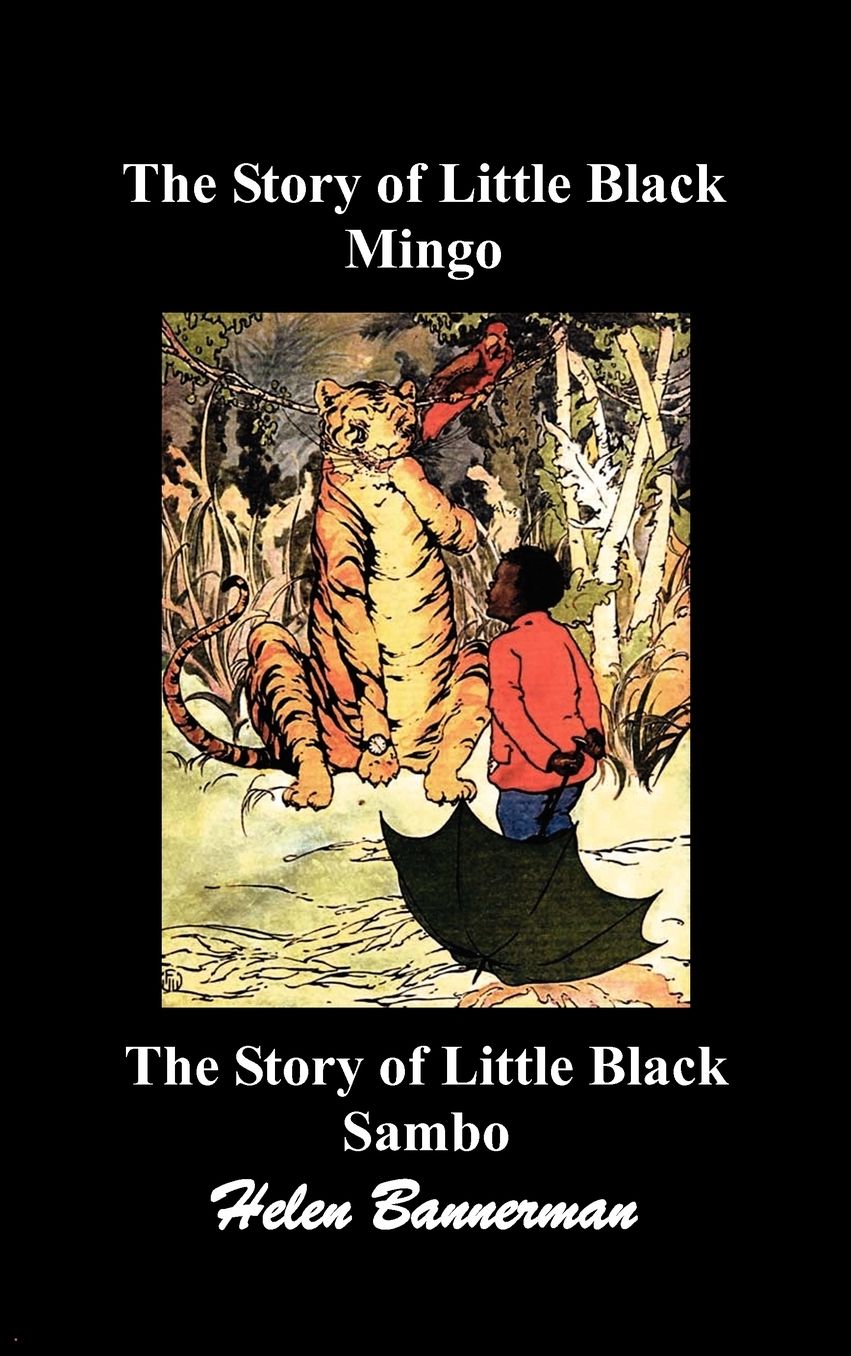 The Story Of Little Black Mingo And The Story Of Little Black Sambo