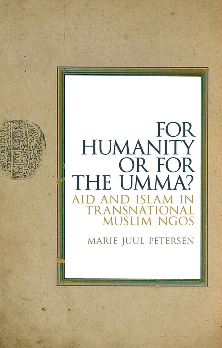For Humanity or for the Umma?: Aid and Islam in Transnational Muslim Ngos