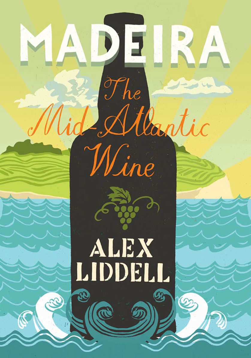 Madeira: The Mid-Atlantic Wine