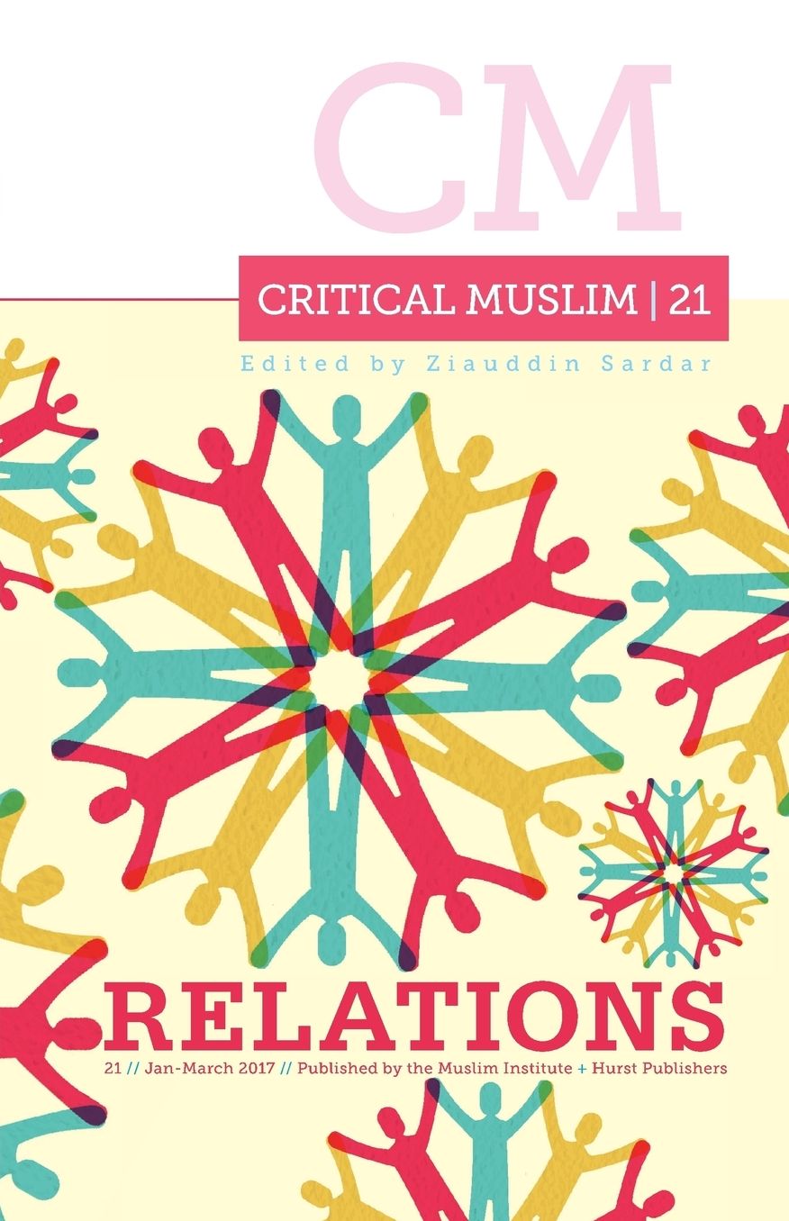 Critical Muslim 21: Relations