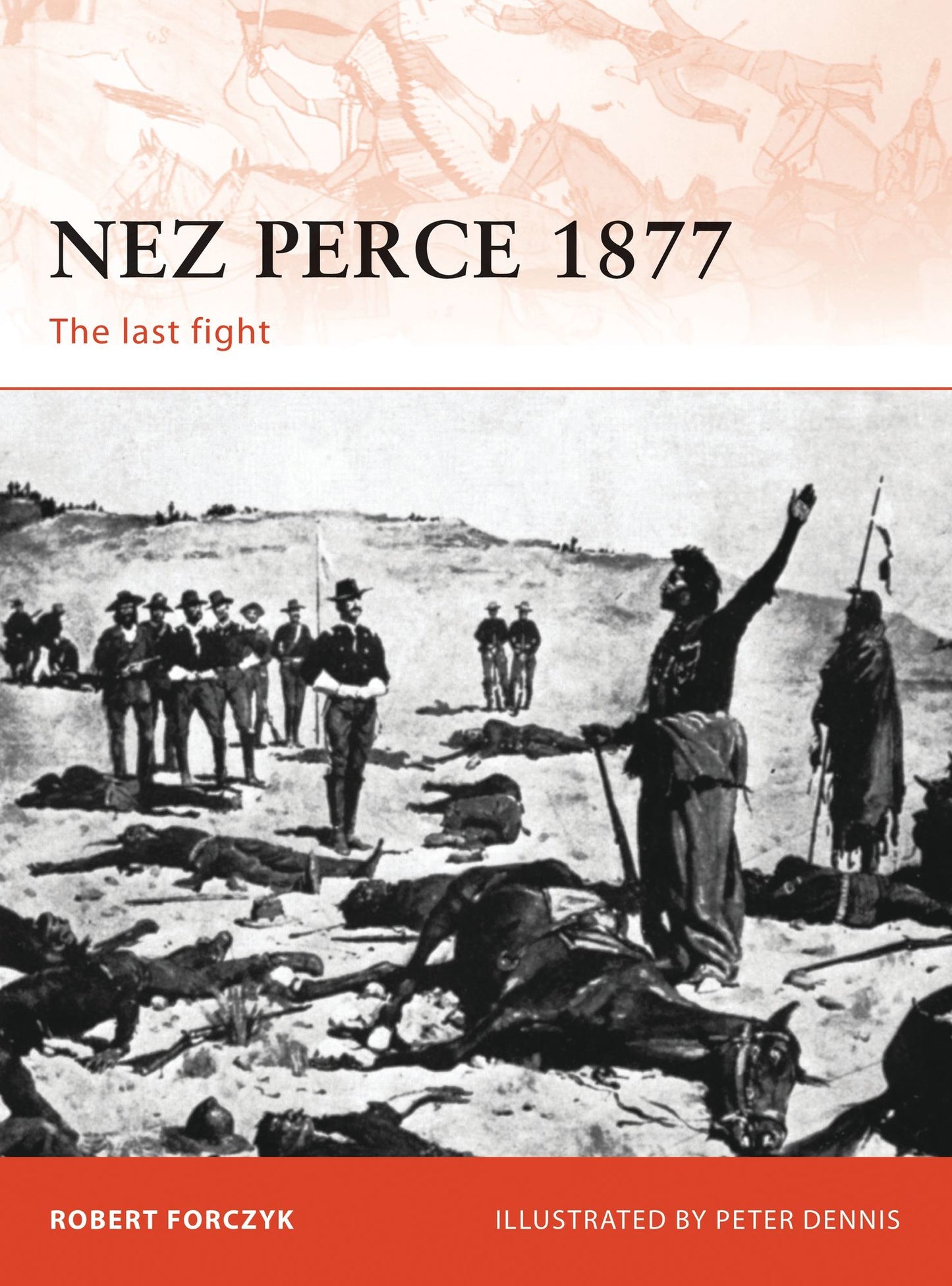 Nez Perce 1877: The last fight