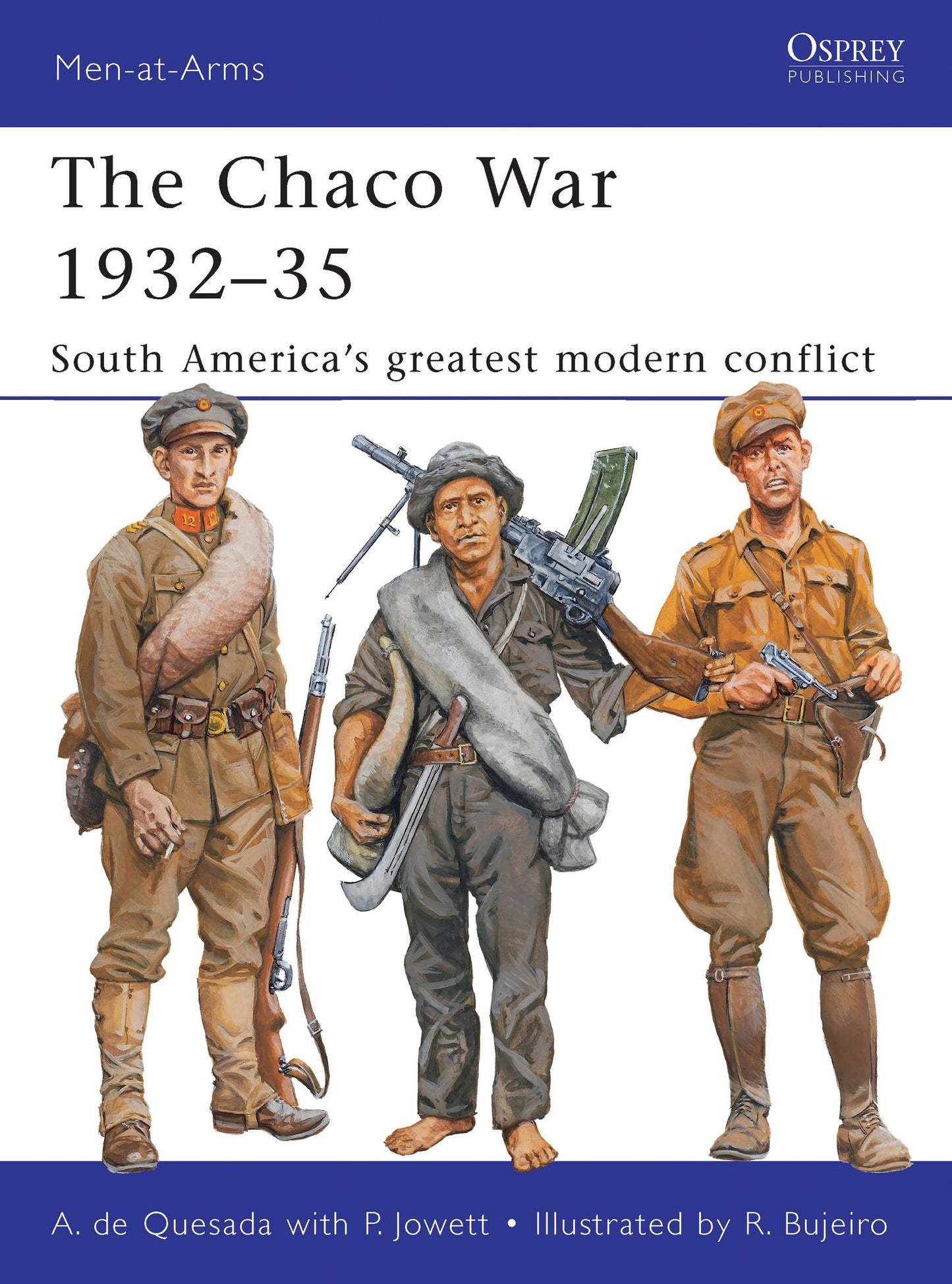The Chaco War 1932-35: South America's greatest modern conflict