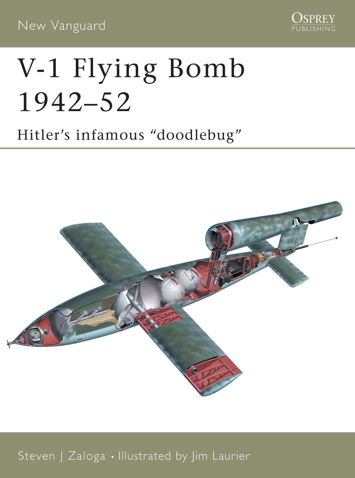 V-1 Flying Bomb 1942-52: Hitler's infamous "doodlebug"