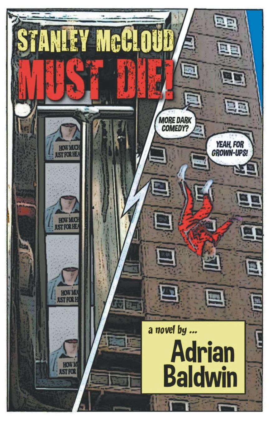 Stanley McCloud Must Die! (more dark comedy for grown-ups)
