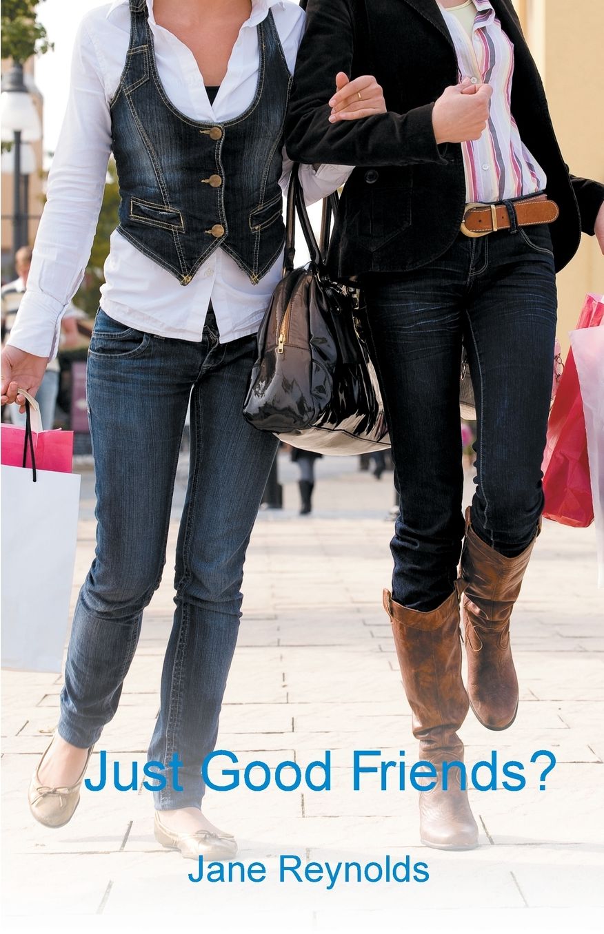 Just Good Friends?: They've always been close, but are they more than ''Just Good Friends?''