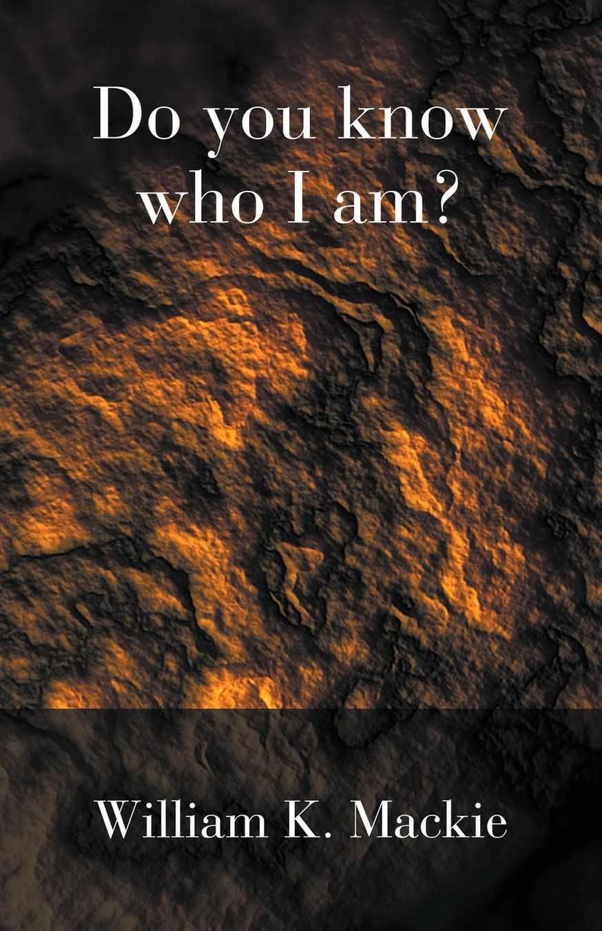 Do You Know Who I Am?