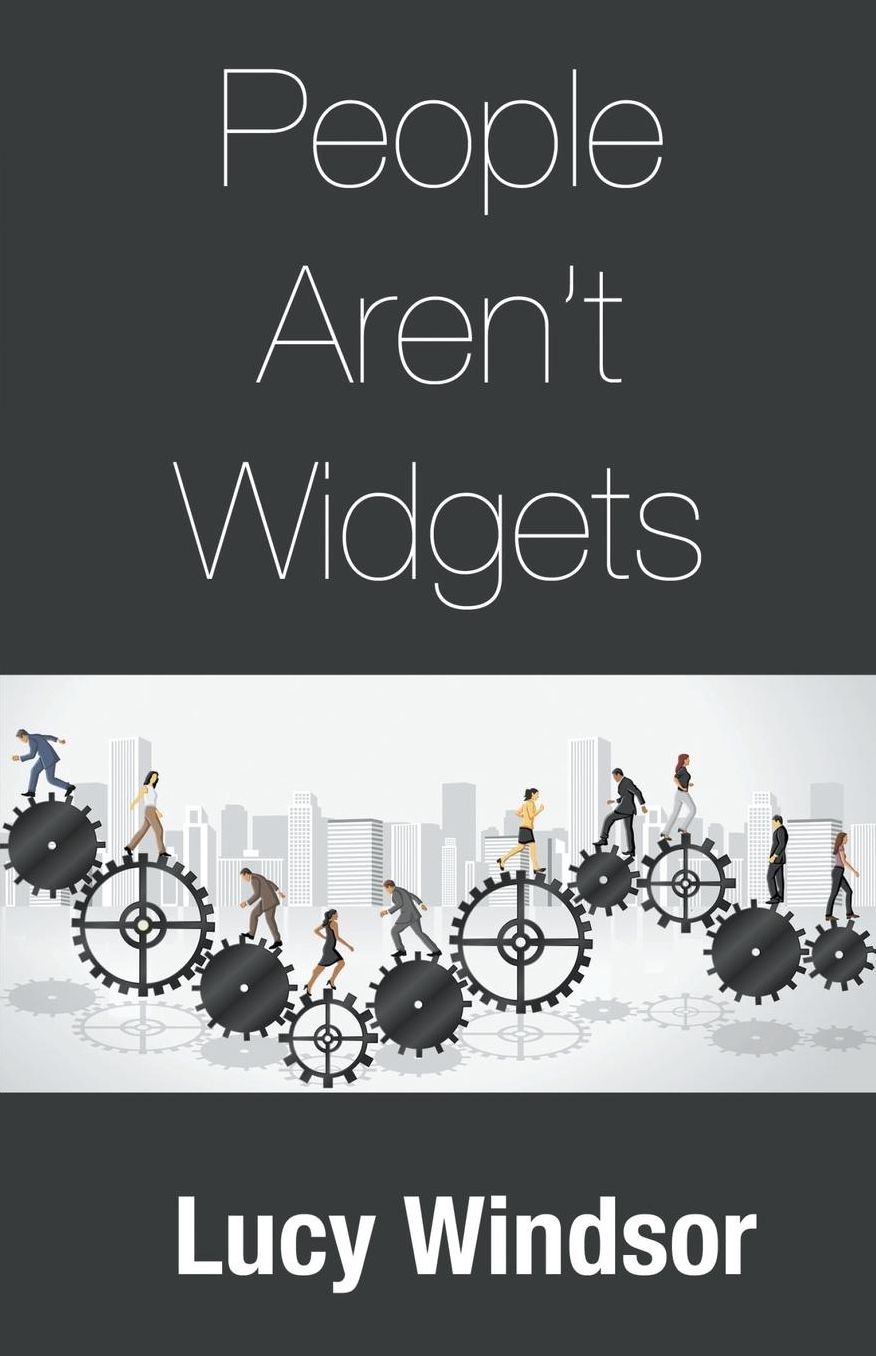 People Aren't Widgets