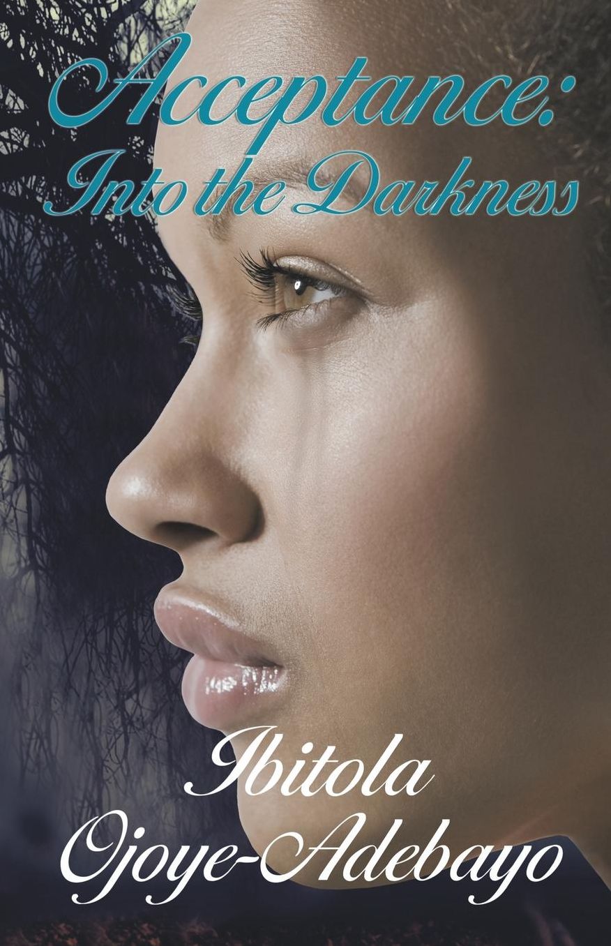 Acceptance: Into the darkness