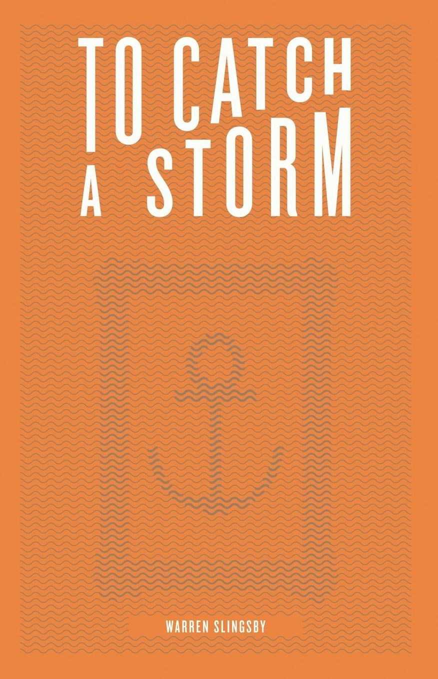 To Catch A Storm