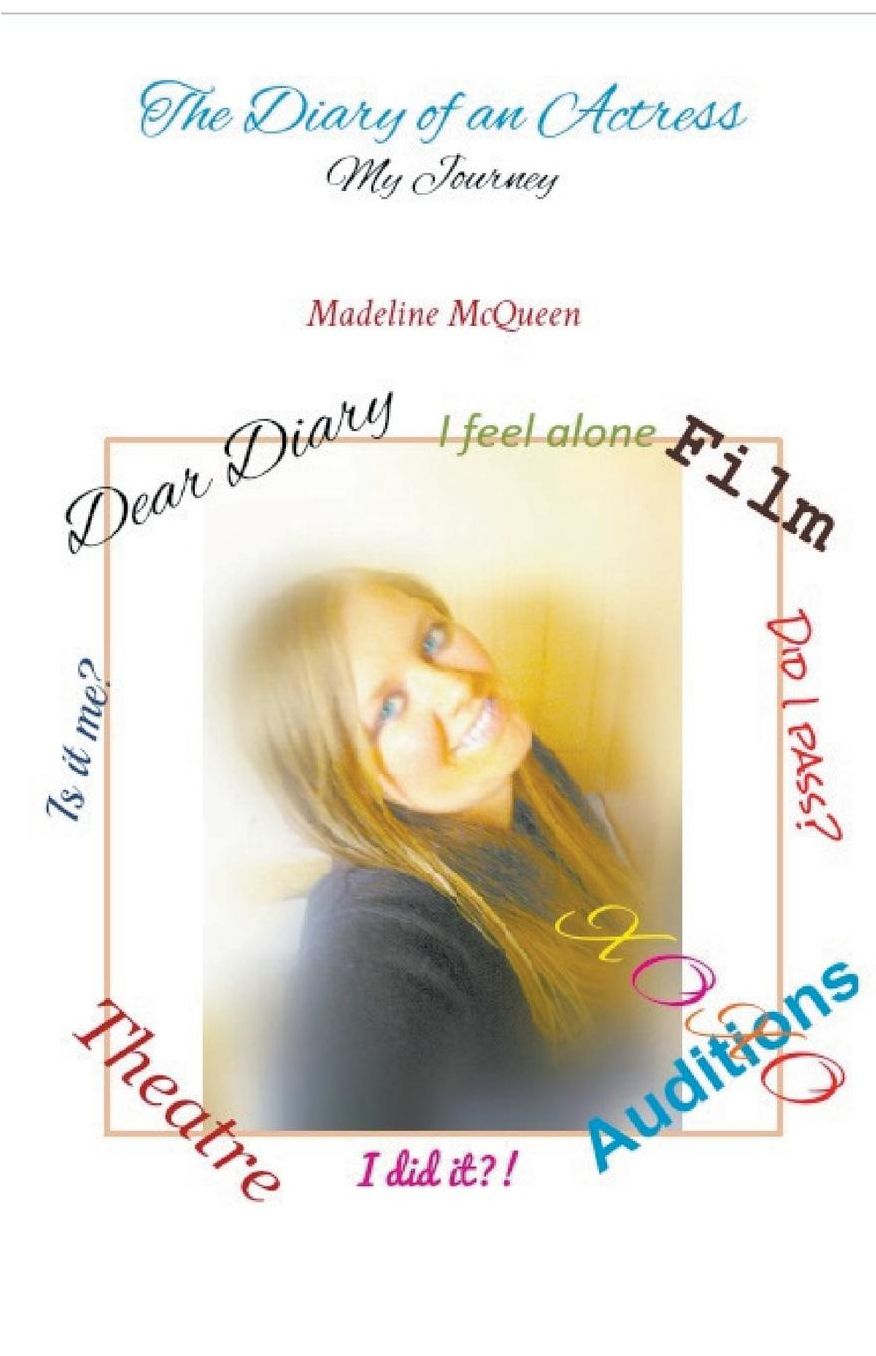 The Diary of an Actress - My Journey