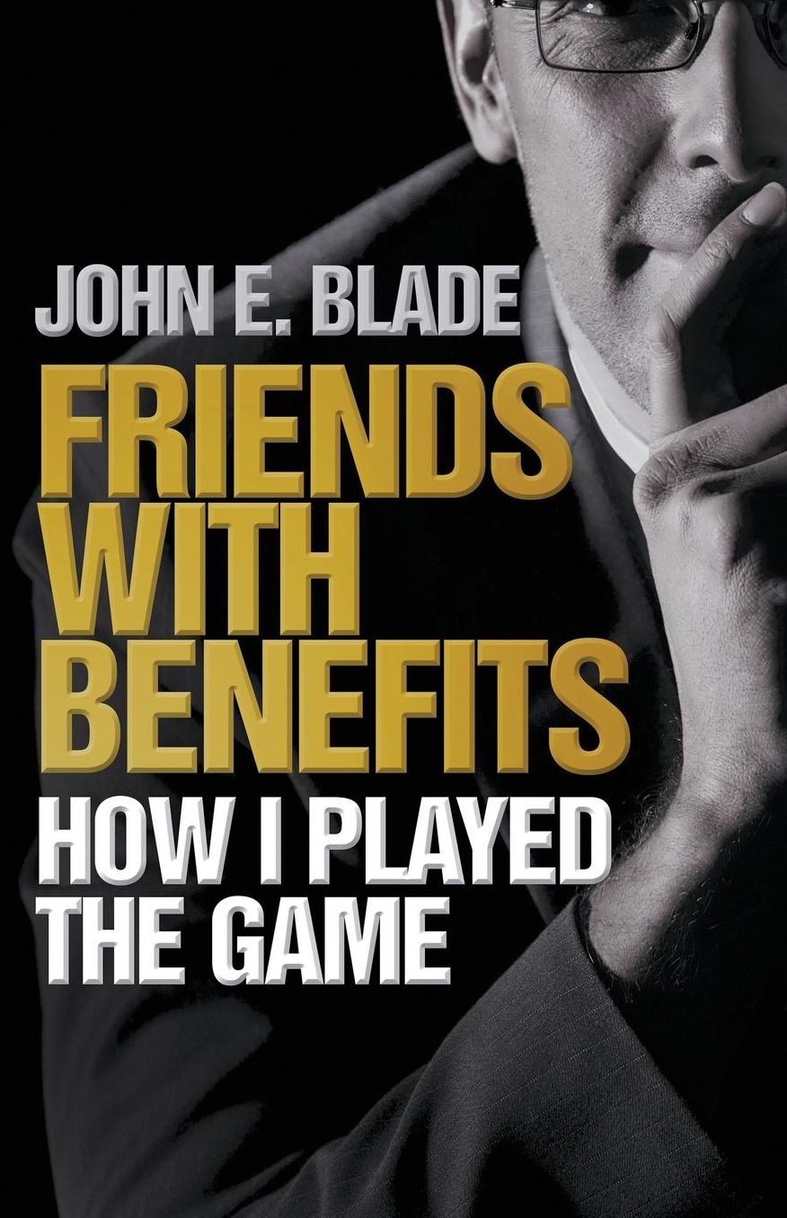 Friends With Benefits - How I Played The Game