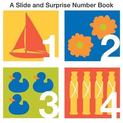 A Slide and Surprise Numbers Book. [Written by Natalie Boyd]